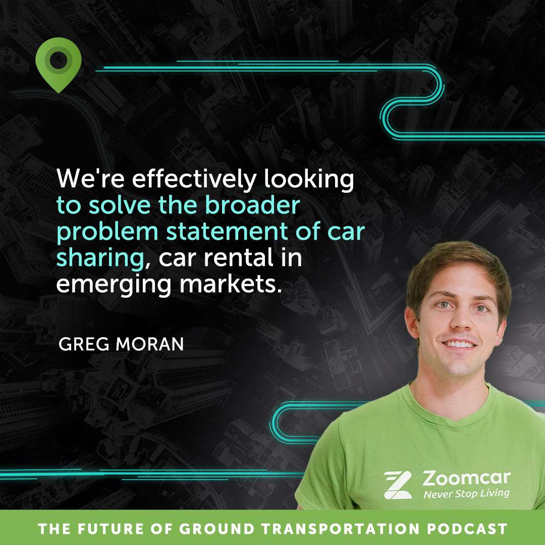 EP31: The Future of Car Sharing in Emerging Markets with Zoomcar's Greg Moran 