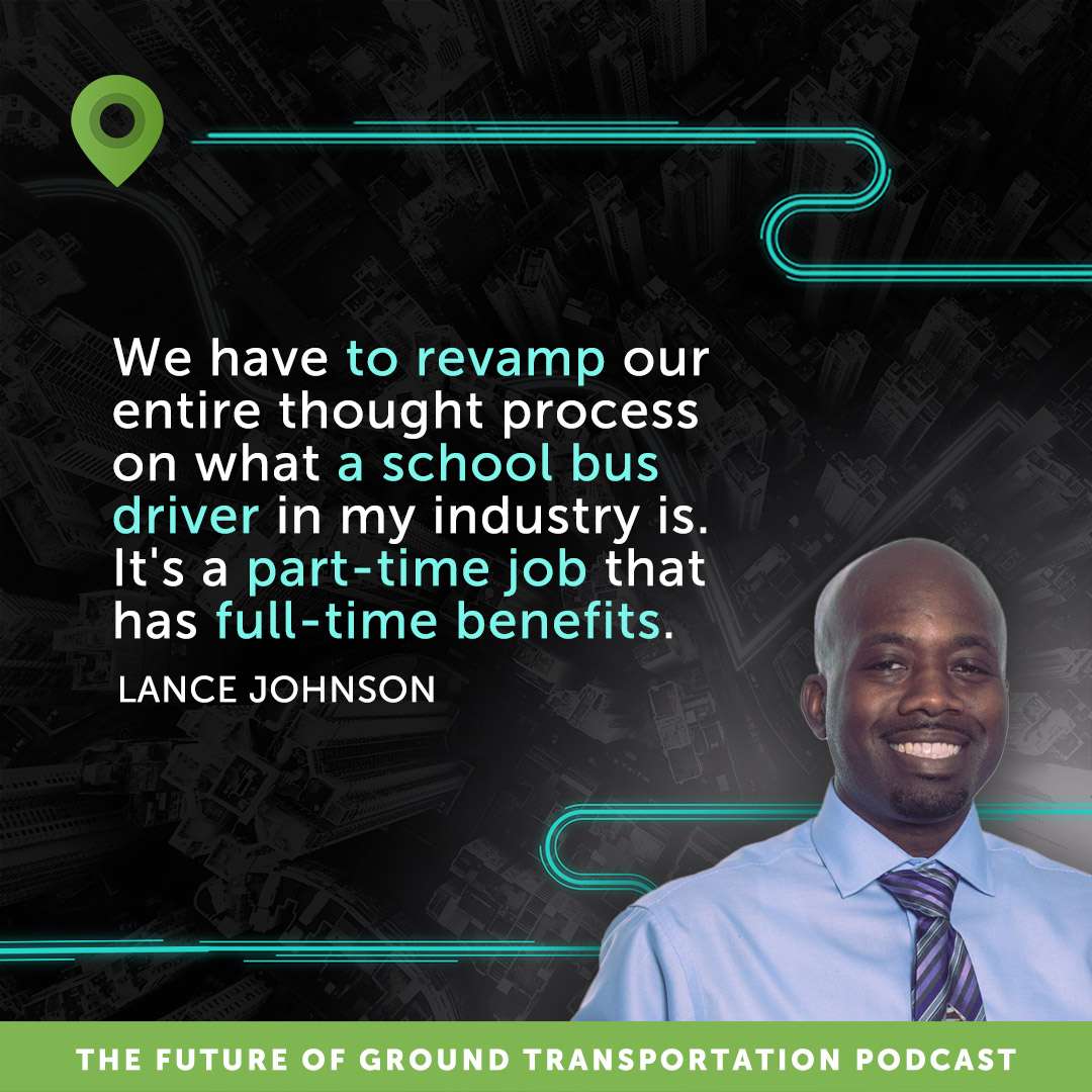 EP35: Overcoming Driver Shortages and Fleet Challenges in School Transportation with Lance Johnson